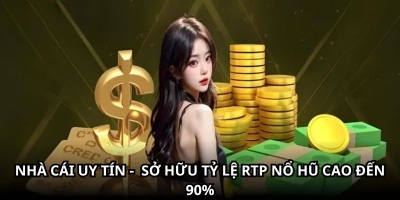 Nhà cái uy tín nhacaiuytin391.com sở hữu tỷ lệ RTP nổ hũ cao đến 90%